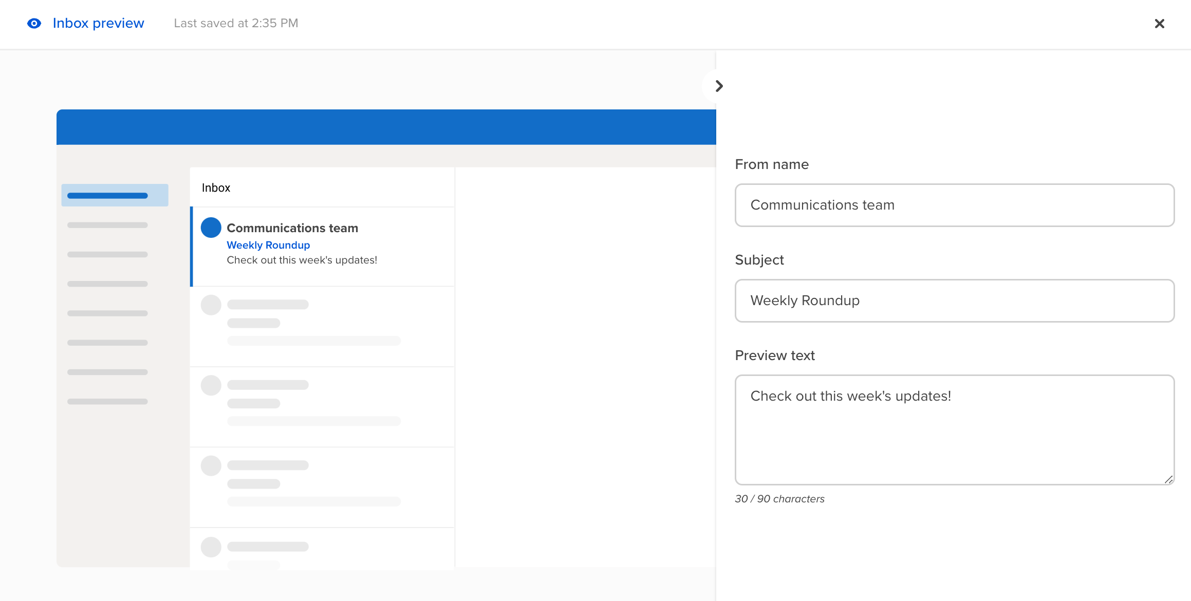 A screenshot displaying an inbox preview with an email from "Communications team" showing "Weekly Roundup" as the subject and "Check out this week's updates!" as the preview text, effectively demonstrating Emails Subject Preview:.